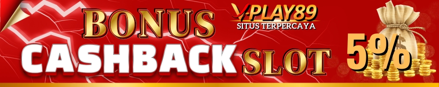 VPLAY89 CASHBACK SLOT